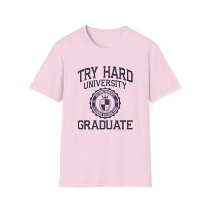 Try Hard University Graduate