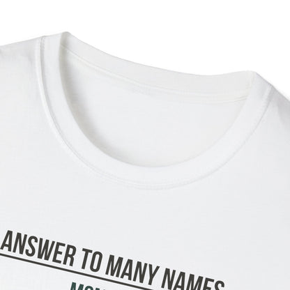 I Answer to Many Names - Mom