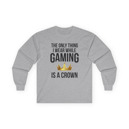 The Only Thing I Wear While Gaming is a Crown