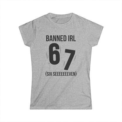 Banned IRL 6 7