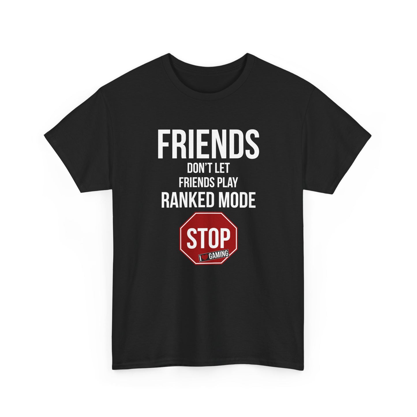 Friends Don't Let Friends Play Ranked Mode