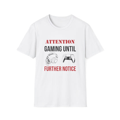 Attention: Gaming Until Further Notice