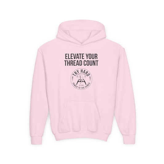 Elevate Your Thread Count (Try Hard Logo)