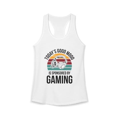 Today's Good Mood Sponsored by Gaming