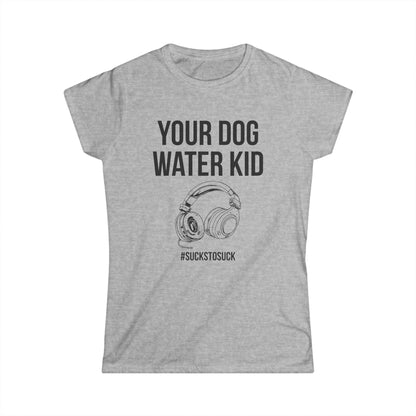 Your Dog Water Kid