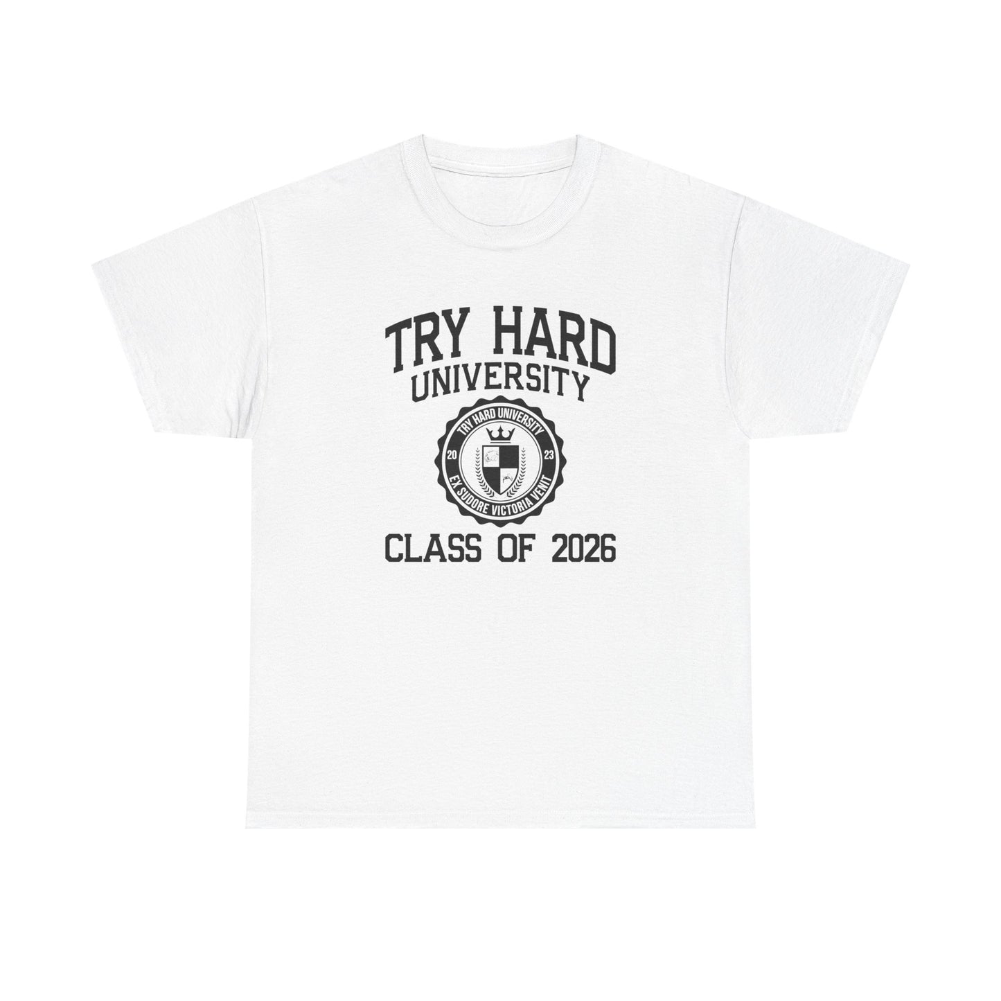 Try Hard University Class of 2026
