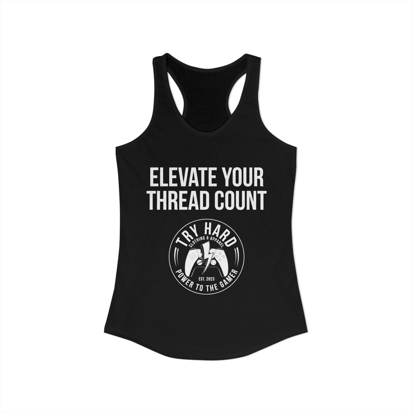 Elevate Your Thread Count (Try Hard Logo)