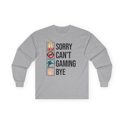 Sorry. Can't. Gaming. Bye. (Standard Version)
