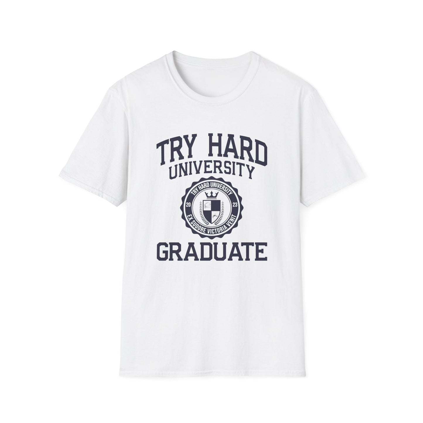 Try Hard University Graduate