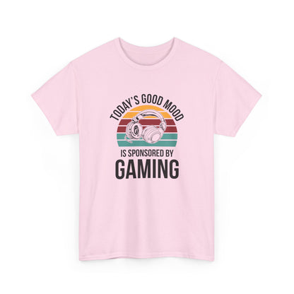 Today's Good Mood Sponsored by Gaming