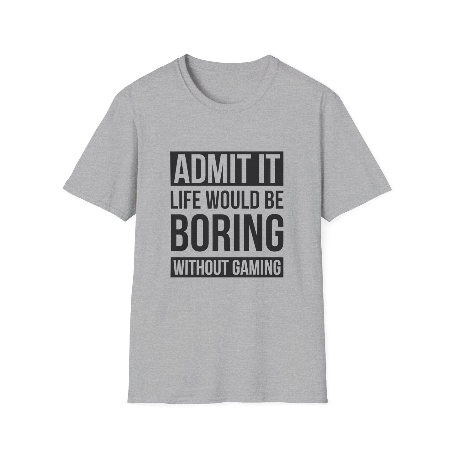 Admit It, Life Would Be Boring Without Gaming