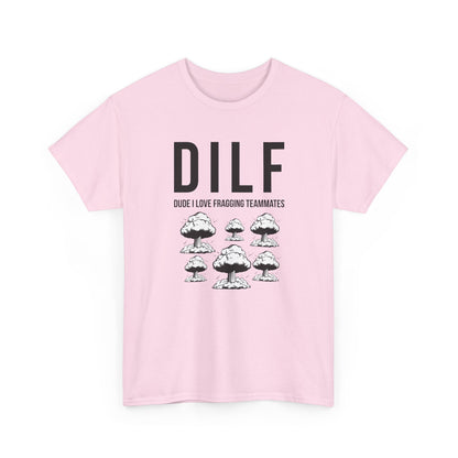 DILF, Dude I Love Fragging Teammates
