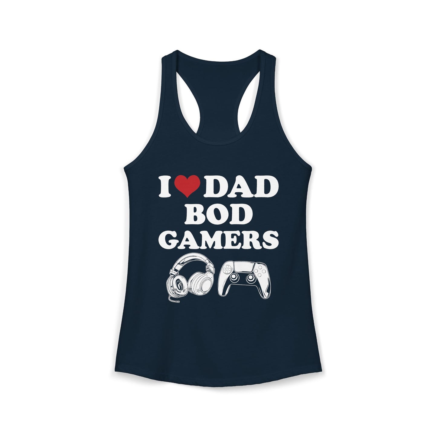 I Love Dad Bod Gamers