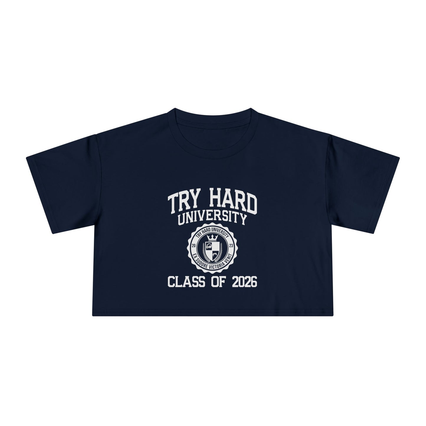 Try Hard University Class of 2026