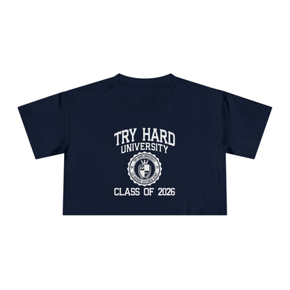 Try Hard University Class of 2026