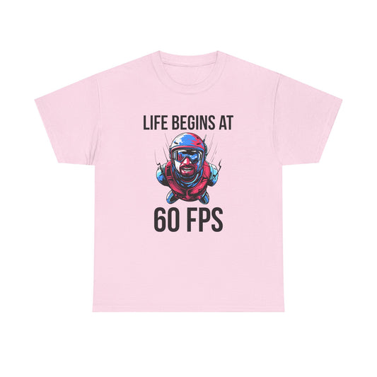 Life Begins at 60 FPS