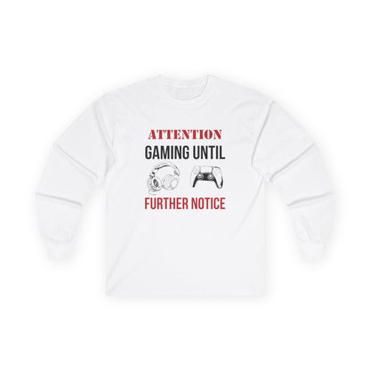 Attention: Gaming Until Further Notice