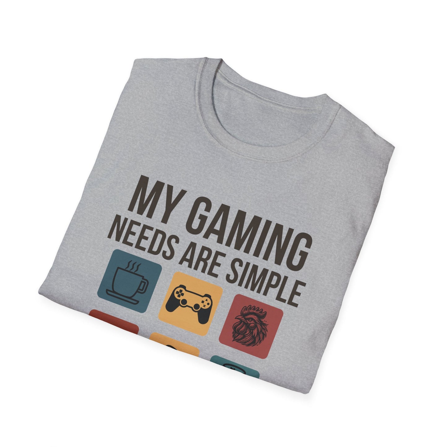 My Gaming Needs Are Simple (Rooster)