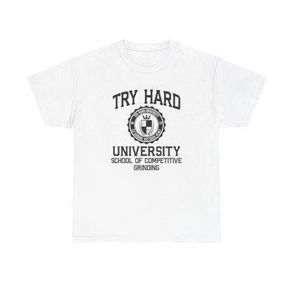 Try Hard University - School of Competitive Grinding