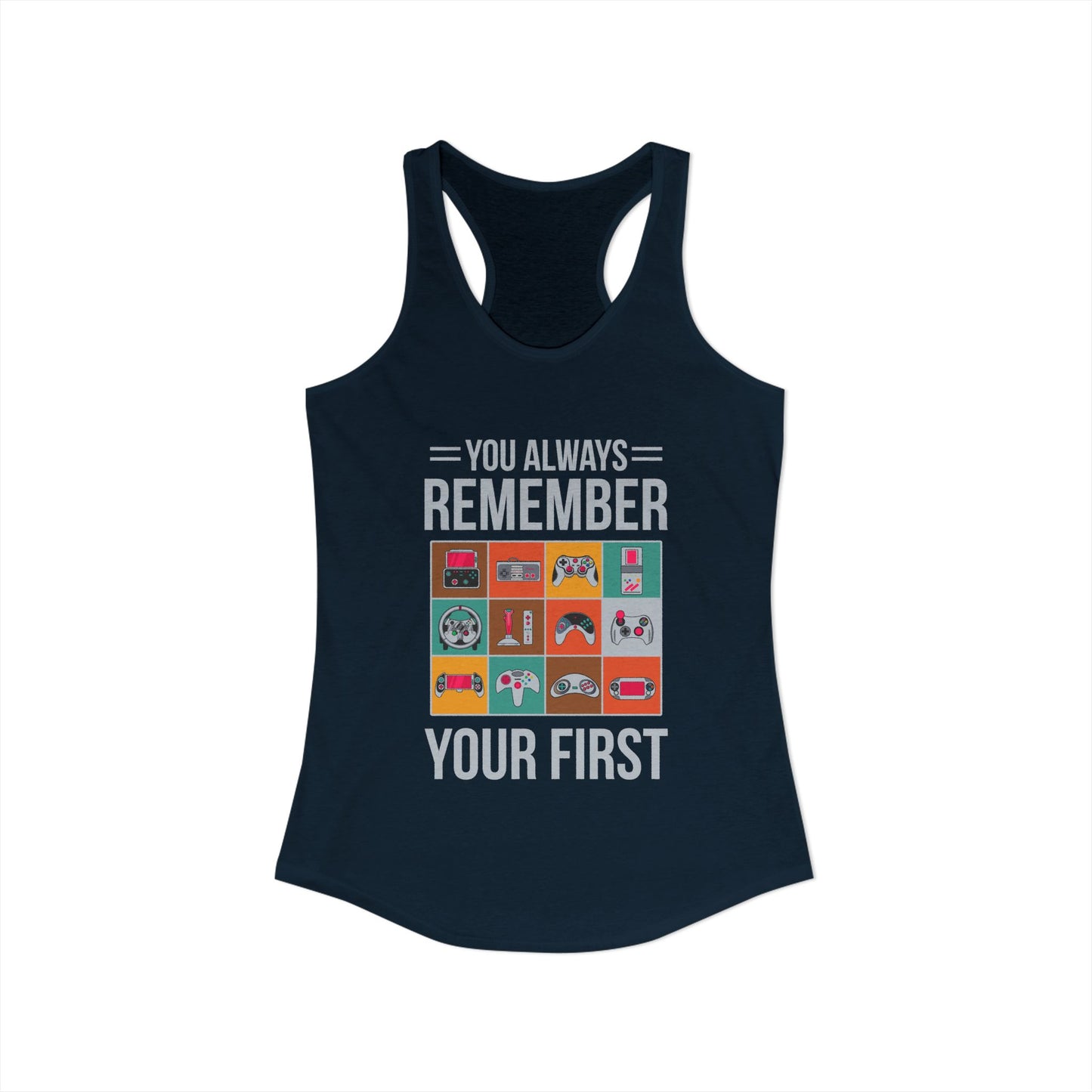 You Always Remember Your First