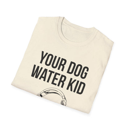 Your Dog Water Kid