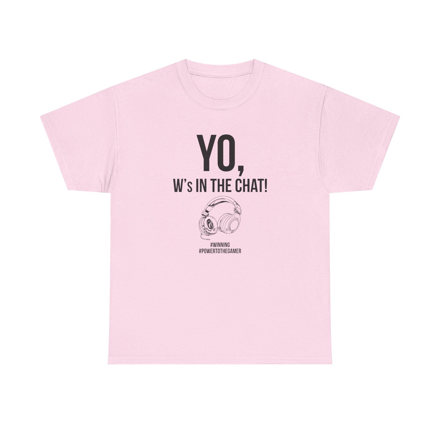 Yo W's in the Chat!