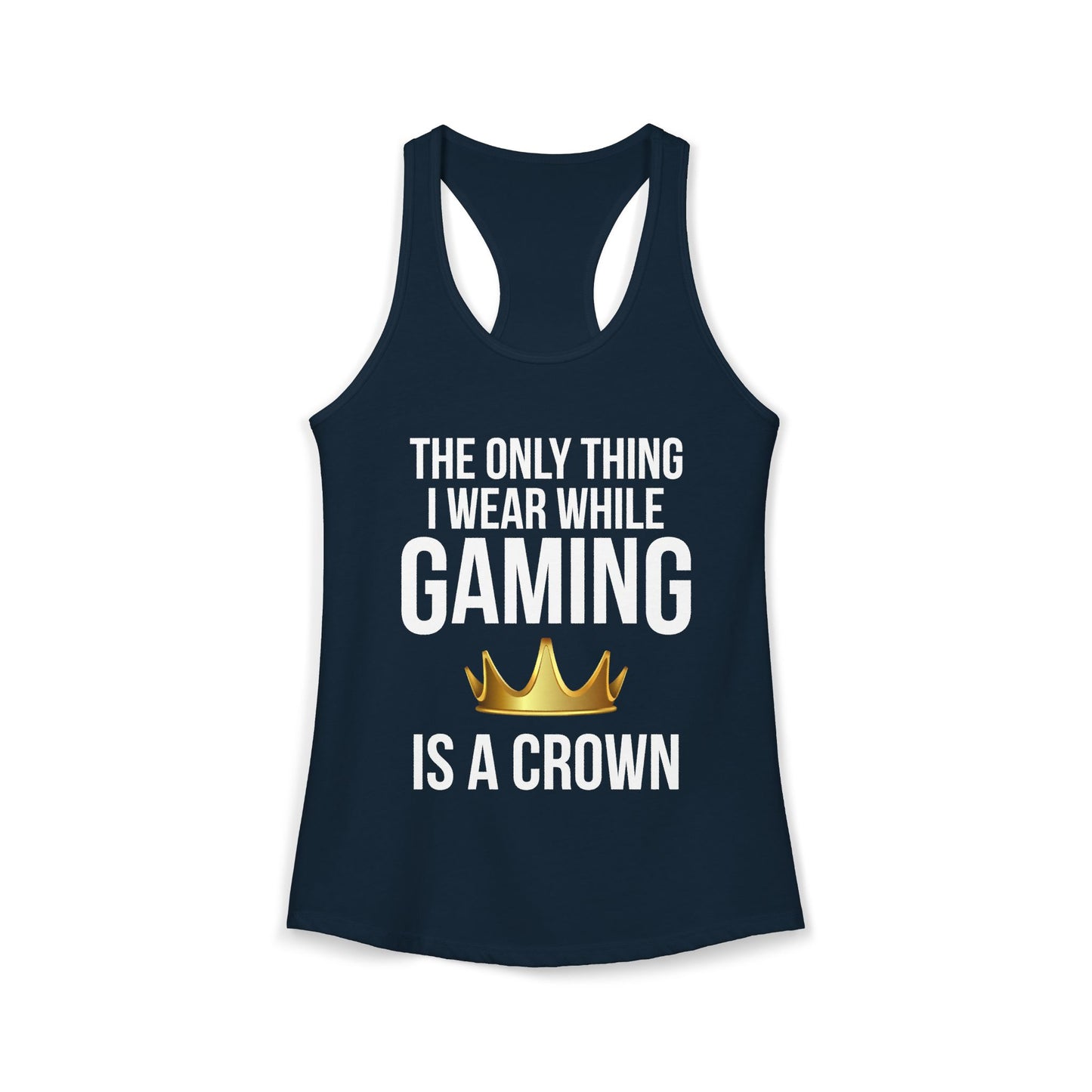 The Only Thing I Wear While Gaming is a Crown