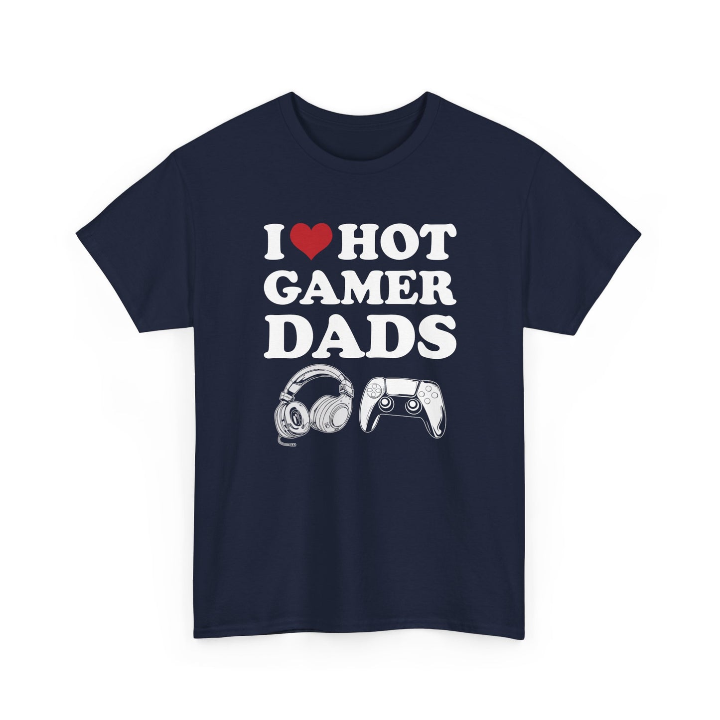 I Love Hot Gamer Dads
