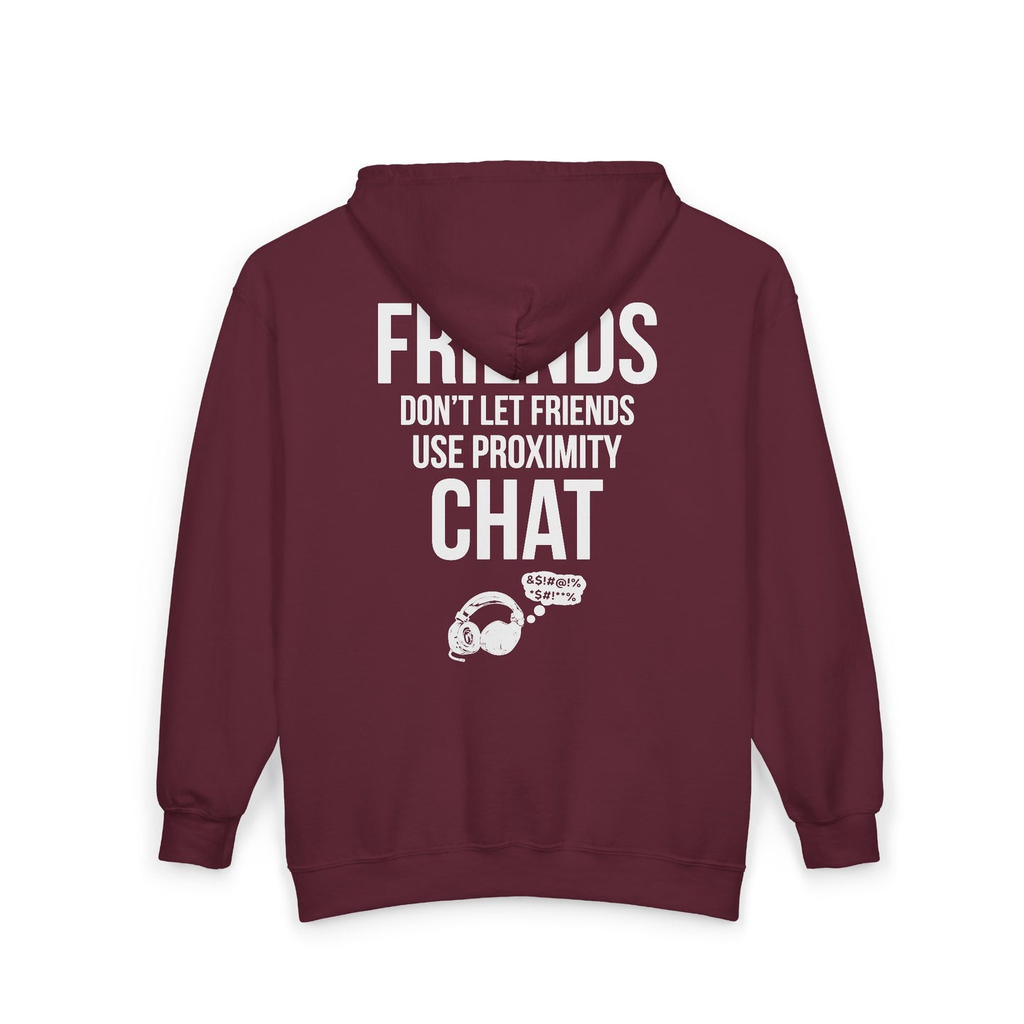 Friends Don't Let Friends Use Proximity Chat