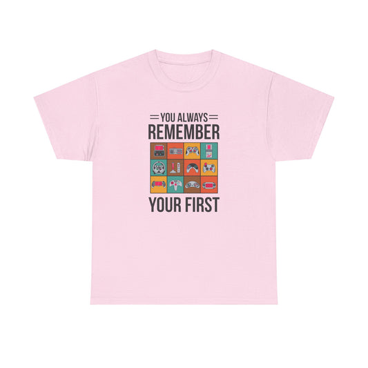 You Always Remember Your First