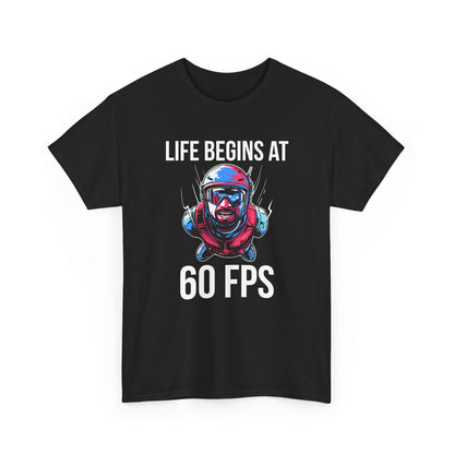 Life Begins at 60 FPS