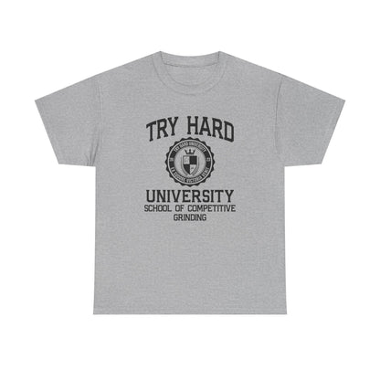 Try Hard University - School of Competitive Grinding