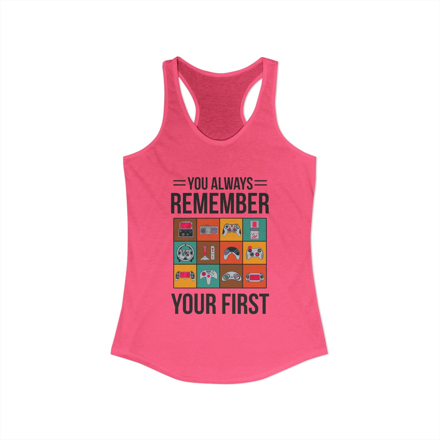 You Always Remember Your First