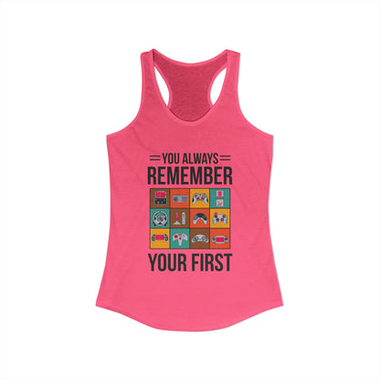 You Always Remember Your First