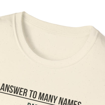 I Answer to Many Names - Dad