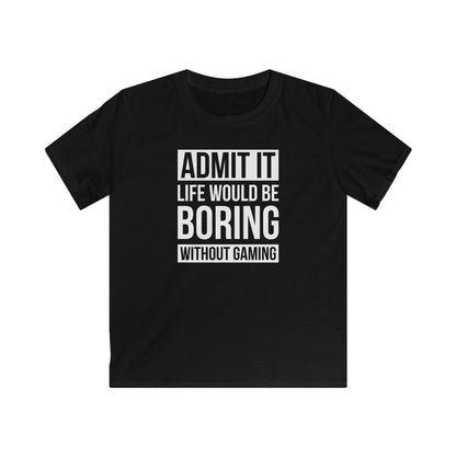Admit It, Life Would Be Boring Without Gaming