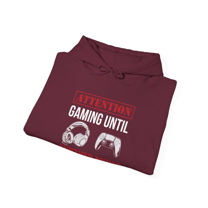 Attention: Gaming Until Further Notice