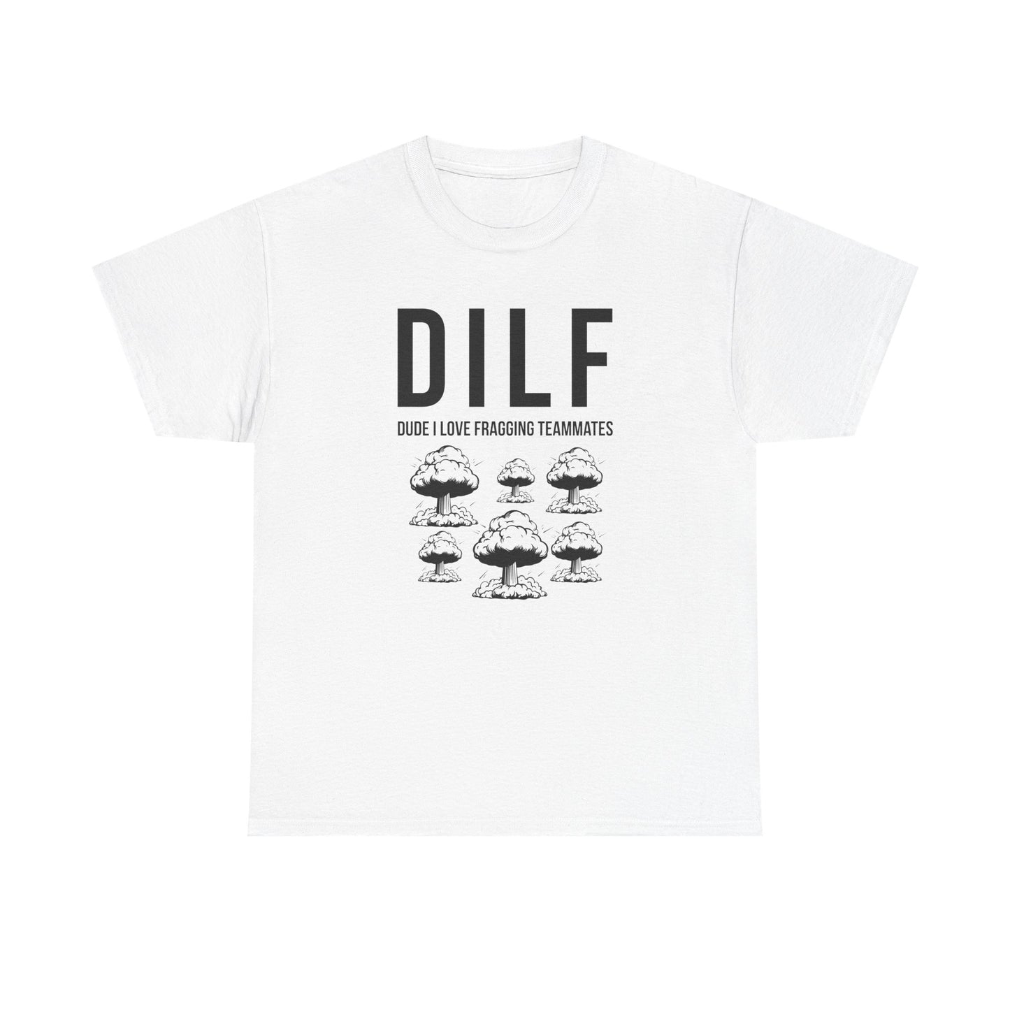 DILF, Dude I Love Fragging Teammates