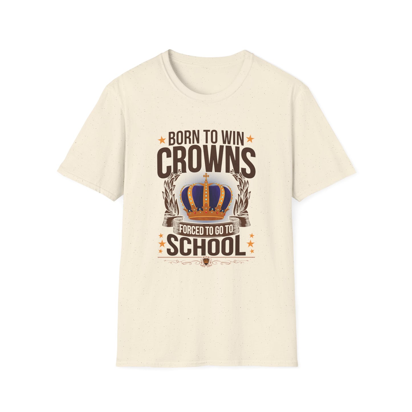 Born to Win Crowns — Forced to go to School