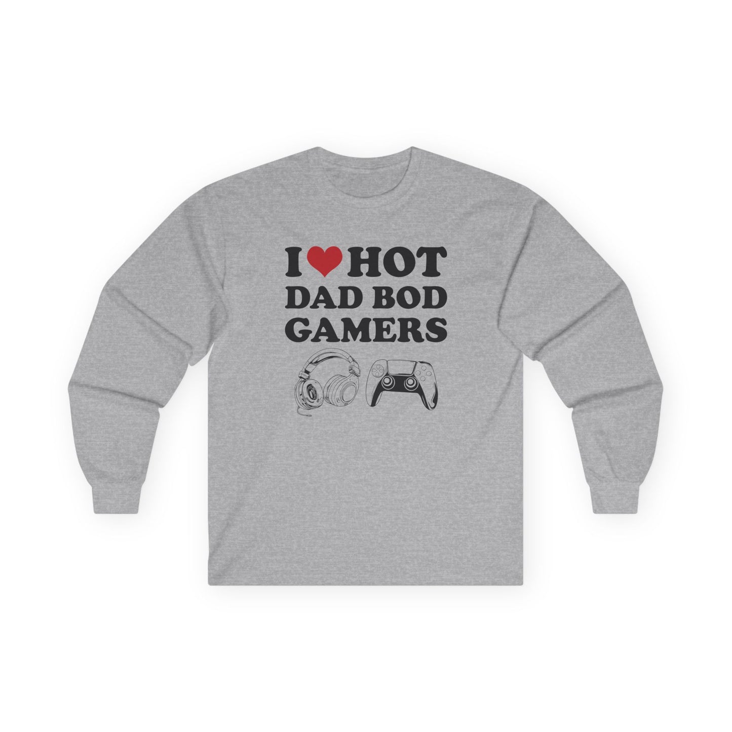 I Love Hot Dad Bod Gamers