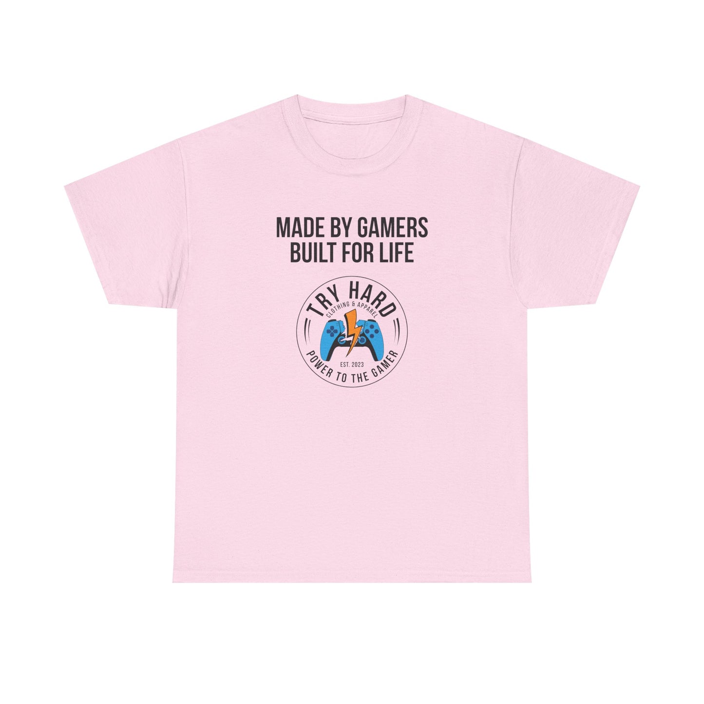 Made By Gamers, Built For Life (Try Hard Logo - Color)