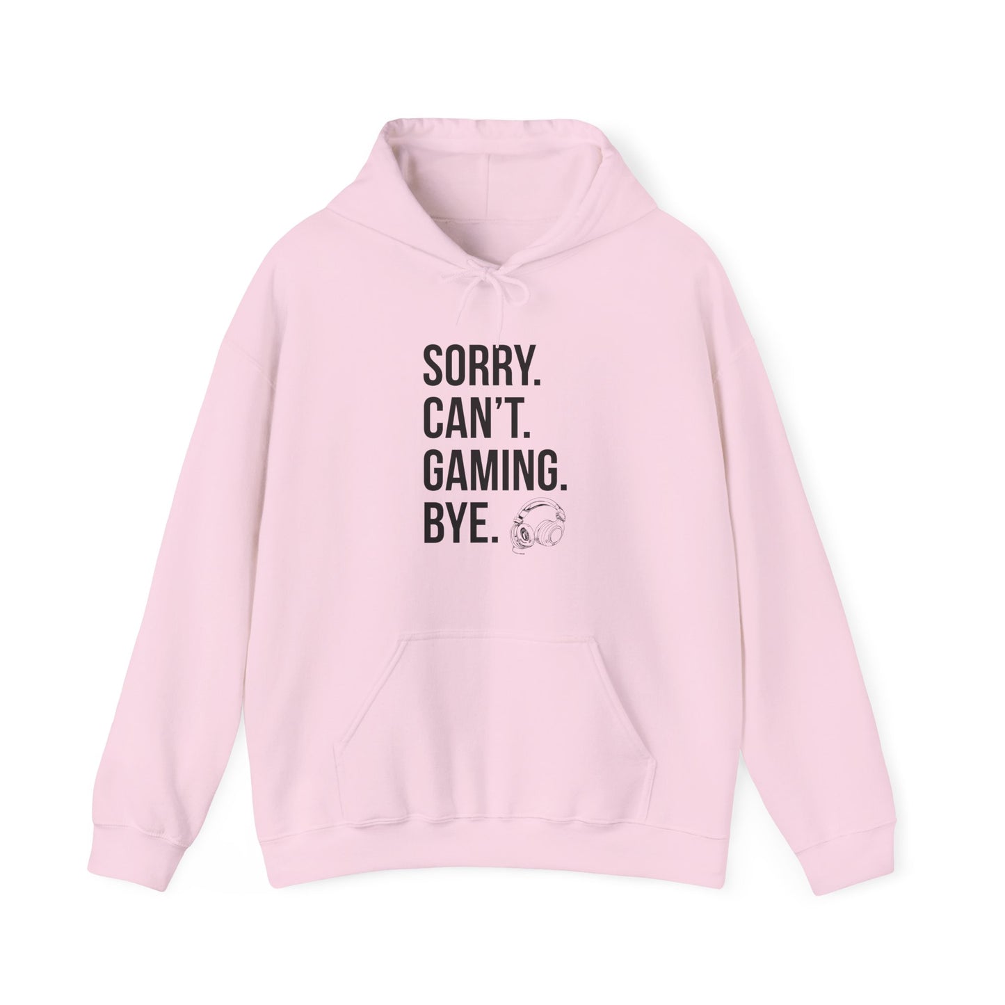 Sorry. Can't. Gaming. Bye. (Standard Version)