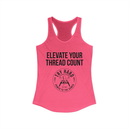 Elevate Your Thread Count (Try Hard Logo)