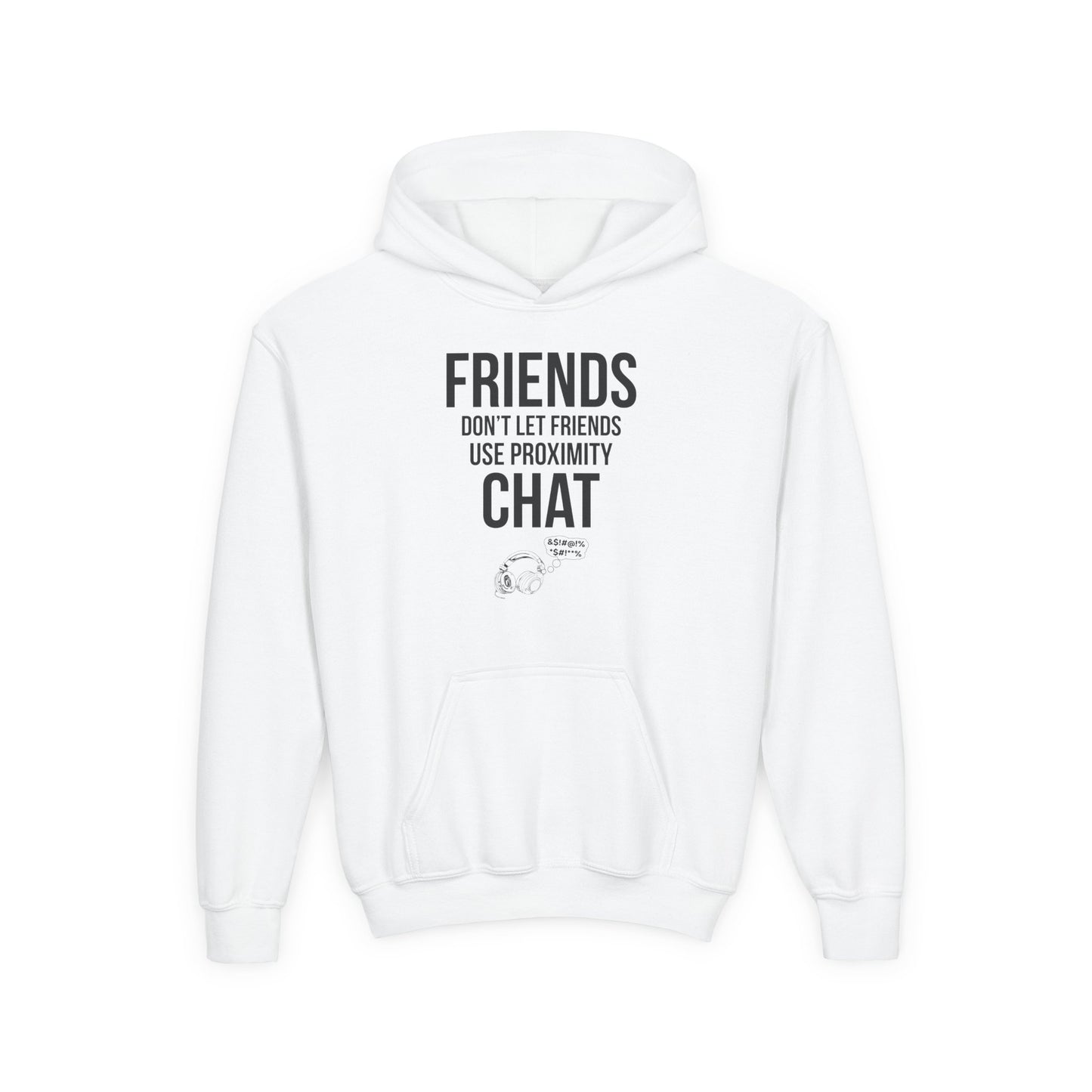 Friends Don't Let Friends Use Proximity Chat