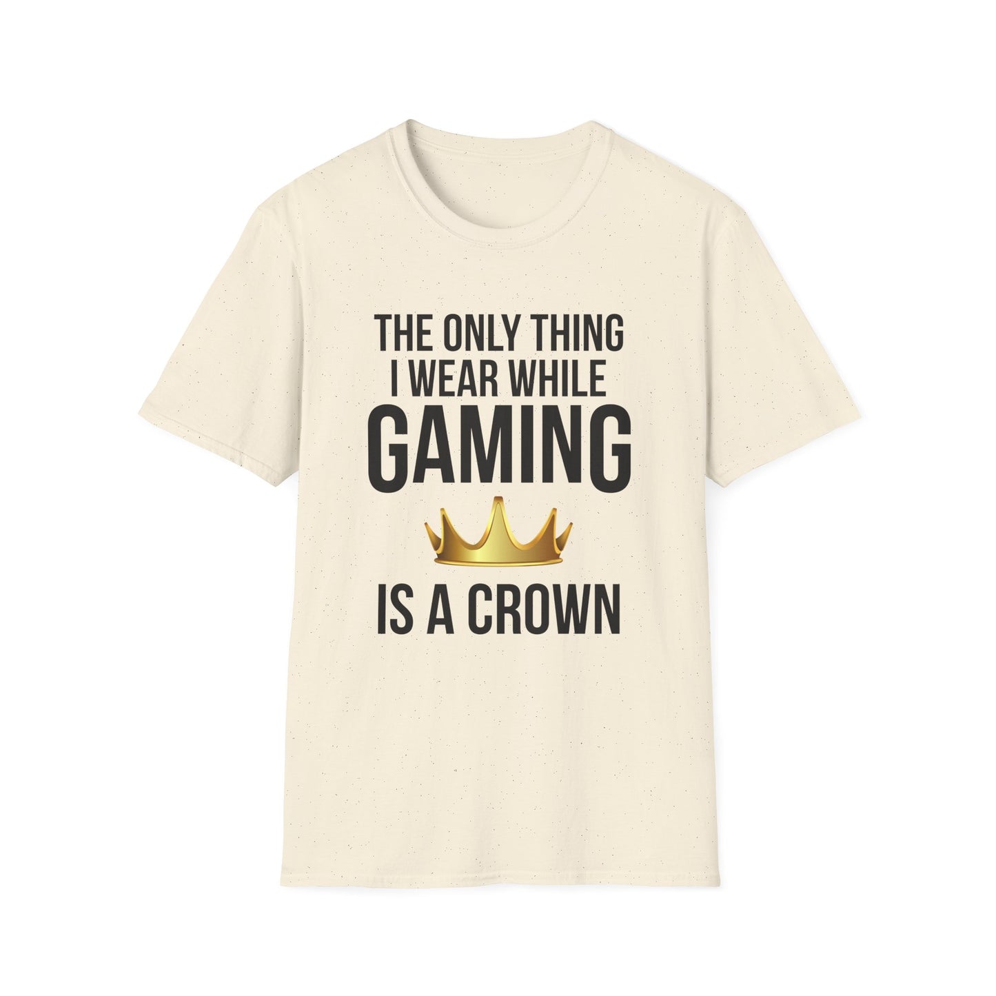 The Only Thing I Wear While Gaming is a Crown