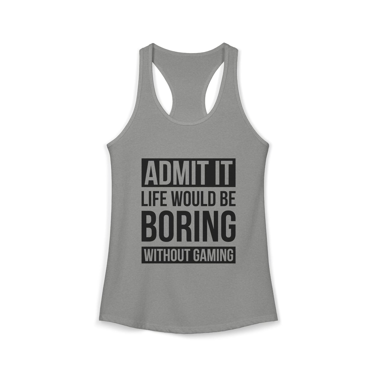 Admit It, Life Would Be Boring Without Gaming