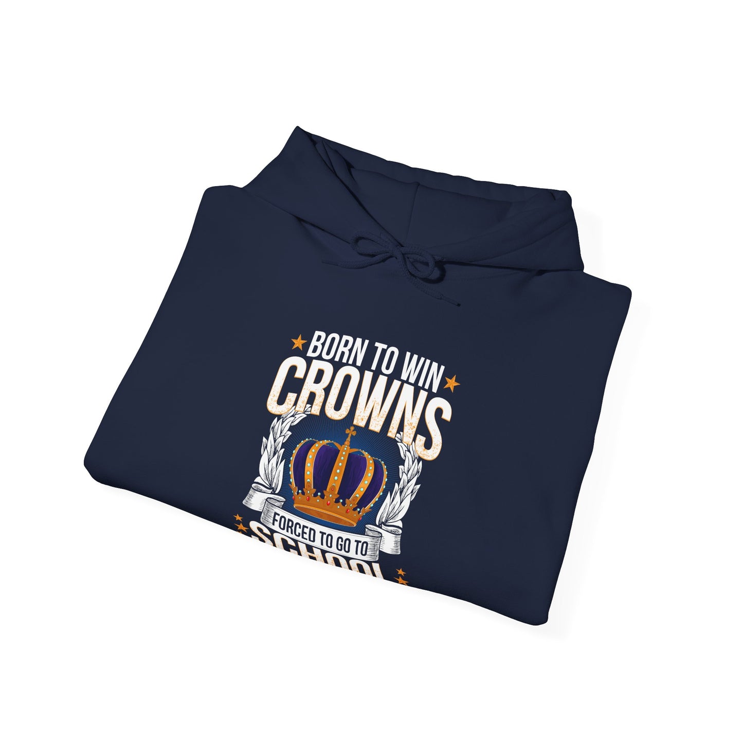 Born to Win Crowns — Forced to go to School