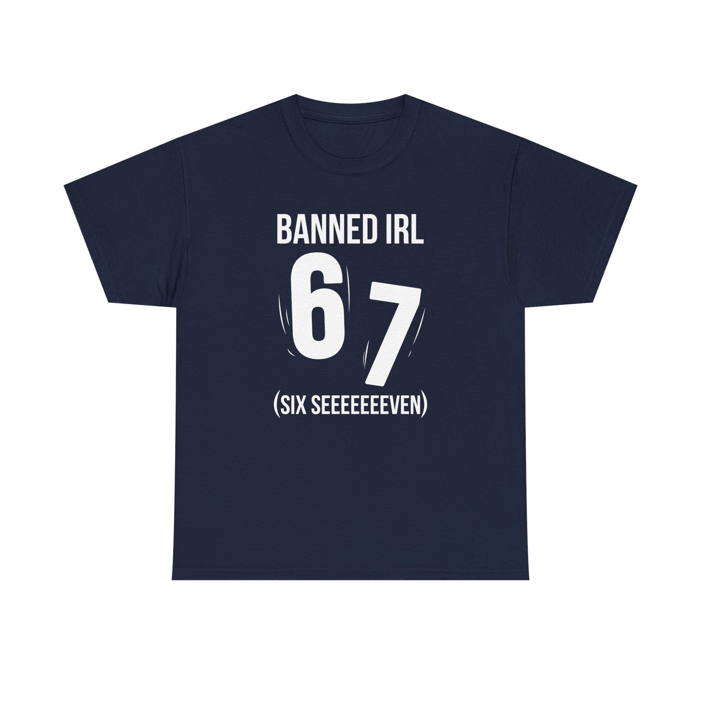 Banned IRL 6 7