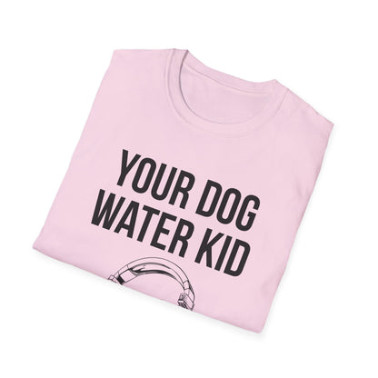 Your Dog Water Kid