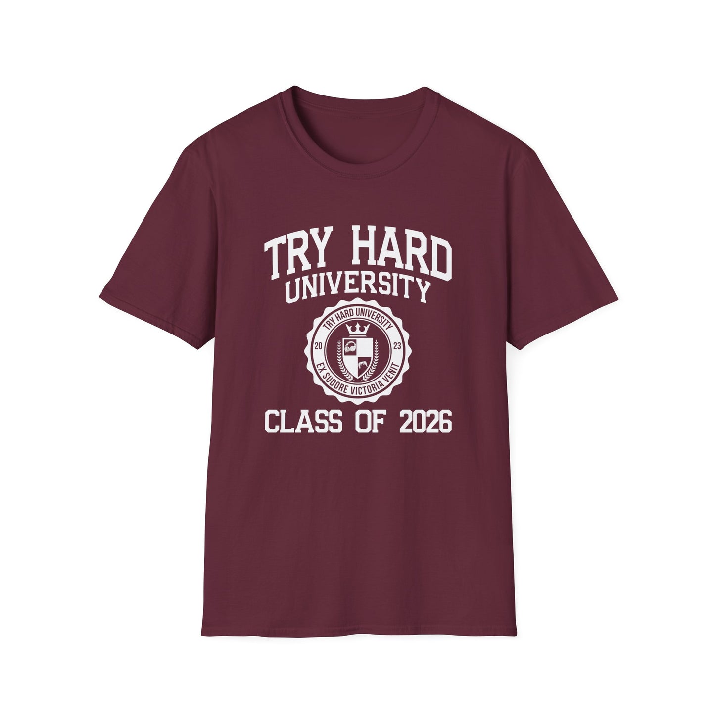 Try Hard University Class of 2026